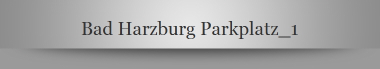 Bad Harzburg Parkplatz_1