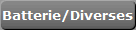 Batterie/Diverses