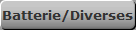 Batterie/Diverses