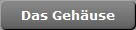Das Gehuse
