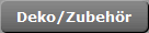 Deko/Zubehr