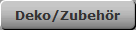 Deko/Zubehr