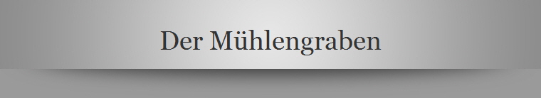 Der Mhlengraben