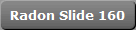 Radon Slide 160