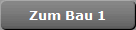 Zum Bau 1