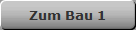 Zum Bau 1
